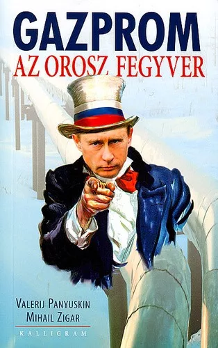 Gazprom - Az orosz fegyver Antikvar