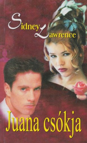 Sidney Lawrence - Juana csókja - Jó állapotú antikvár
