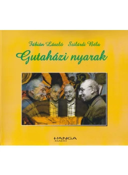 Fabian Laszlo , Szilardi Bela: Gutahazi nyarak
