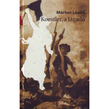 Marton Laszlo: Koestler, a lazado