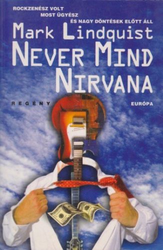 Mark Lindquist - Never ​Mind Nirvana Antikvar