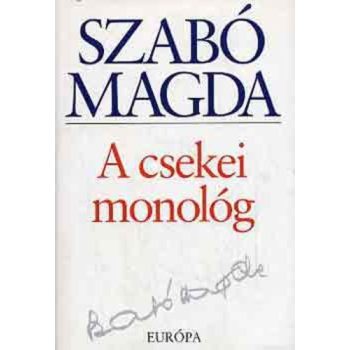 Szabó Magda: A csekei monológ