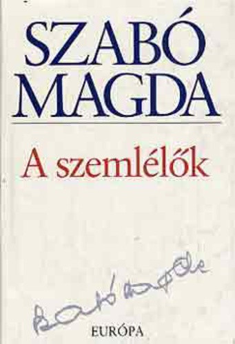 Szabó Magda: A szemlélők Jó állapotú antikvár