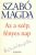 Szabó Magda: Az a szép, fényes nap