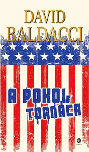 David Baldacci: A pokol tornaca