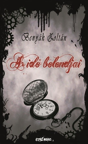 Benyak Zoltan Az ido bolondjai Antikvar