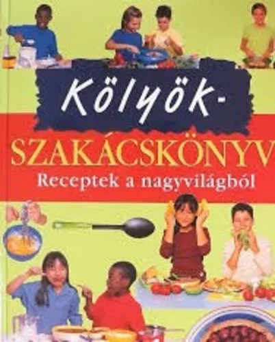 Rosalba Gioffre · Frances Lee · Karen Ward: Kolyokszakacskonyv Antikvar