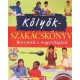 Rosalba Gioffre · Frances Lee · Karen Ward: Kolyokszakacskonyv Antikvar