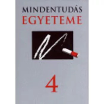 Hitseker Maria (szerk.) · Szilagyi Zsuzsa (szerk.) Mindentudas Egyeteme 4.