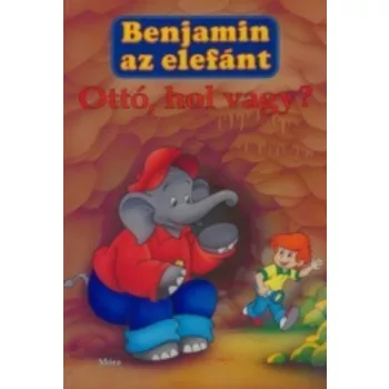 Elfie Donnelly: Benjamin az elefant – Otto, hol vagy? JO ALLAPOTU Tarolas serult