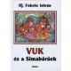 ifj. Fekete Istvan: Vuk es a Simaboruek Antikvar tablaja szelen serult