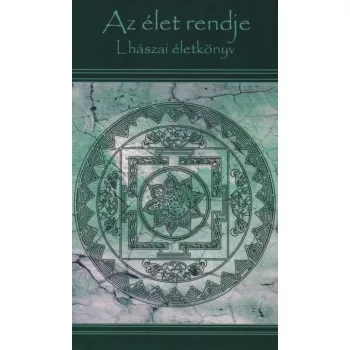 Szantai Zsolt, Szantai F. Andrea - Az ​elet rendje - Lhaszai eletkonyv Szepseghibas