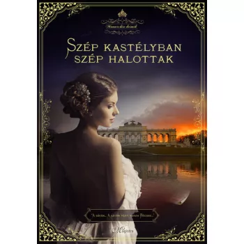 Edith Kneifl: Szep ​kastelyban szep halottak