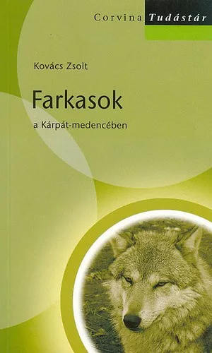 Kovacs Zsolt Farkasok a Karpat-medenceben Jo allapotu antikvar