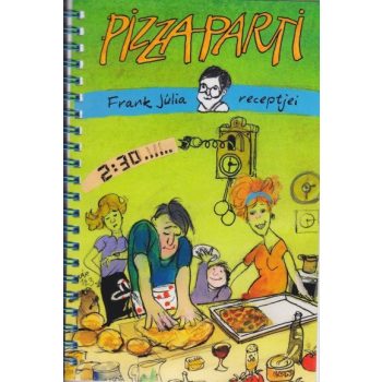 Frank Júlia - Pizzaparti