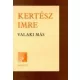 Kertesz Imre: Valaki mas Antikvar