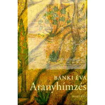 Banki Eva: Aranyhimzes