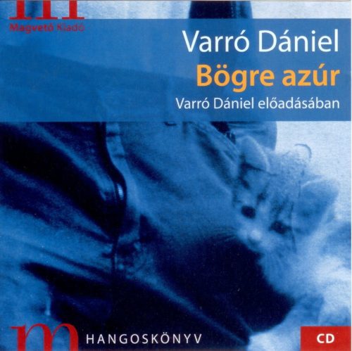 varro-daniel-bogre-azur-hangoskonyv-varro-daniel-eloadasaban