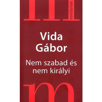 vida-gabor-nem-szabad-es-nem-kiralyi