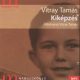 Vitray Tamas: Kikepzes - HANGOSKONYV, Vitray Tamas eloadasaban