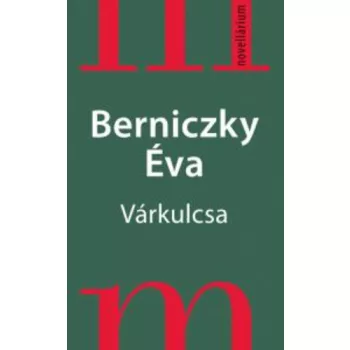 BERNICZKY EVA: VARKULCSA