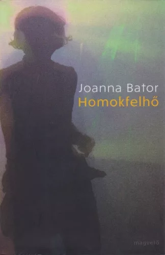 Joanna Bator - Homokfelho (Wałbrzych 2.)
