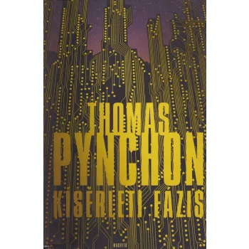 Kiserleti fazis - Thomas Pynchon Antikvar Vedo boriton kisebb szakadas