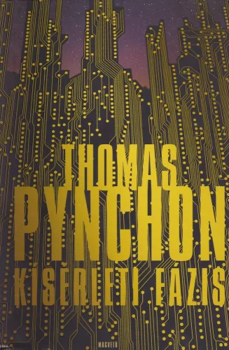 Kiserleti fazis - Thomas Pynchon Antikvar Vedo boriton kisebb szakadas