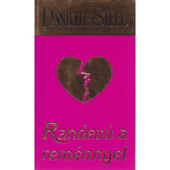 Danielle Steel - Randevu ​a remennyel Antikvar