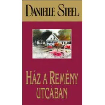 Danielle Steel: Haz a Remeny utcaban Antikvar