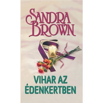 Sandra Brown - Vihar az edenkertben Antikvar