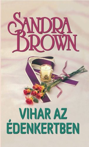 Sandra Brown - Vihar az edenkertben Antikvar