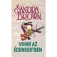 Sandra Brown - Vihar az edenkertben Antikvar