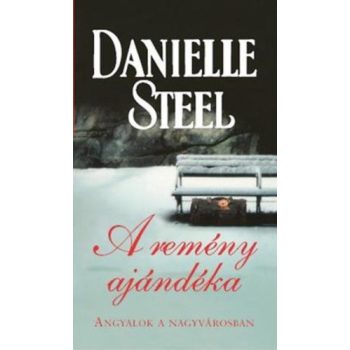 Danielle Steel: A remeny ajandeka