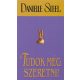 Danielle Steel - Tudok még szeretni 