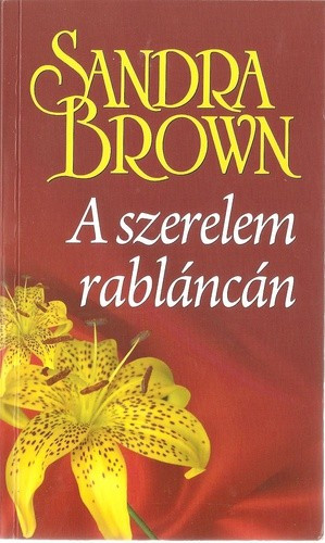 Sandra Brown A szerelem rablancan Antikvar