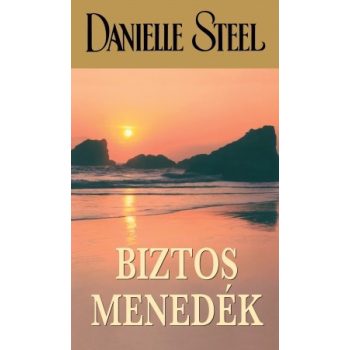Danielle Steel - Biztos menedek Antikvar