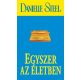 Danielle Steel - Egyszer az életben