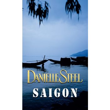 Danielle Steel - Saigon