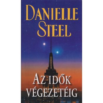 Danielle Steel - Az idők végezetéig