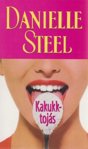 Danielle Steel - Kakukktojás