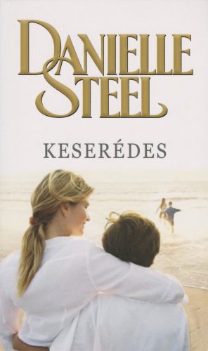 Danielle Steel - Keserédes