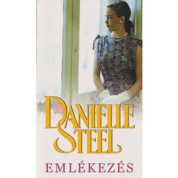 Danielle Steel - Emlékezés
