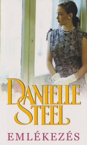 Danielle Steel - Emlékezés