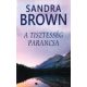 Sandra Brown: A tisztesség parancsa