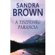 Sandra Brown: A tisztesseg parancsa