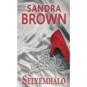 Sandra Brown: Selyemhalo Antikvar