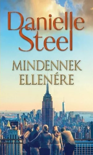 Danielle Steel: Mindennek ellenére