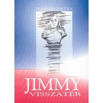 Zsavolya Zoltan: Jimmy visszater Antikvar