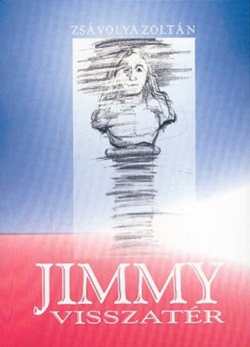 Zsavolya Zoltan: Jimmy visszater Antikvar